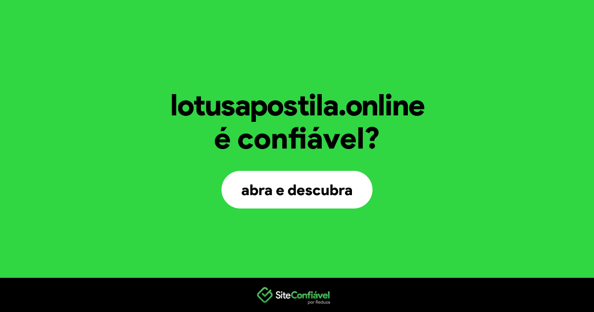 O site lotusapostila.online é confiável?