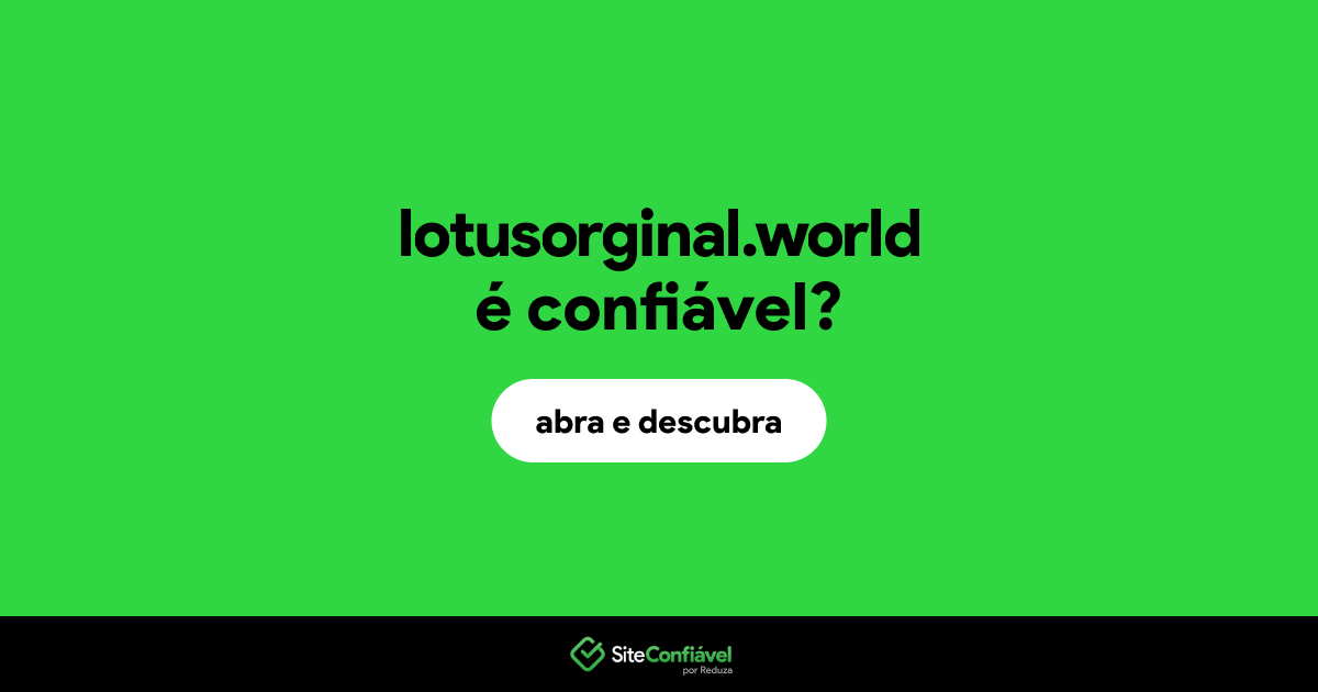 O site lotusorginal.world é confiável?