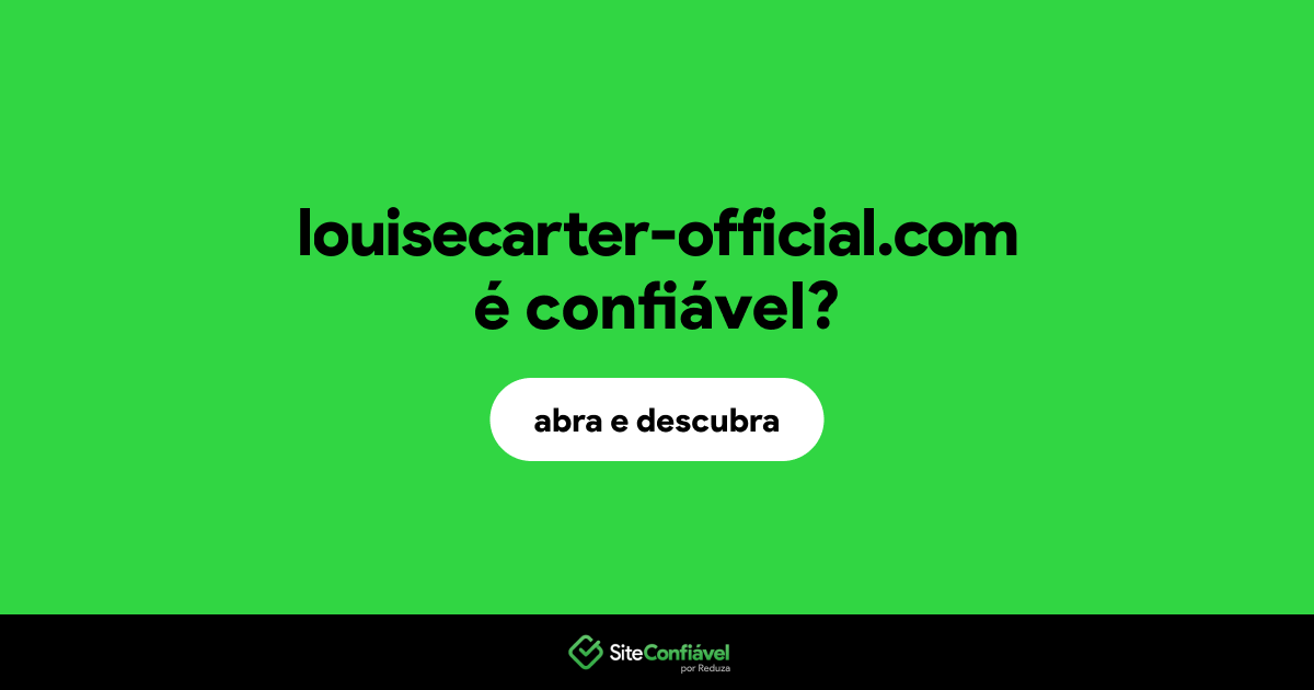 O site louisecarter-official.com é confiável?