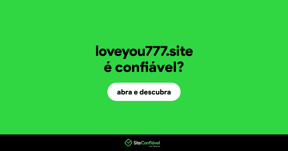 O site loveyou777.site é confiável?