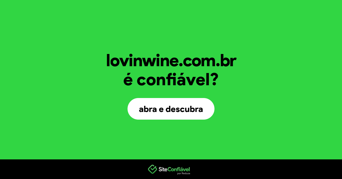 O site lovinwine.com.br é confiável?