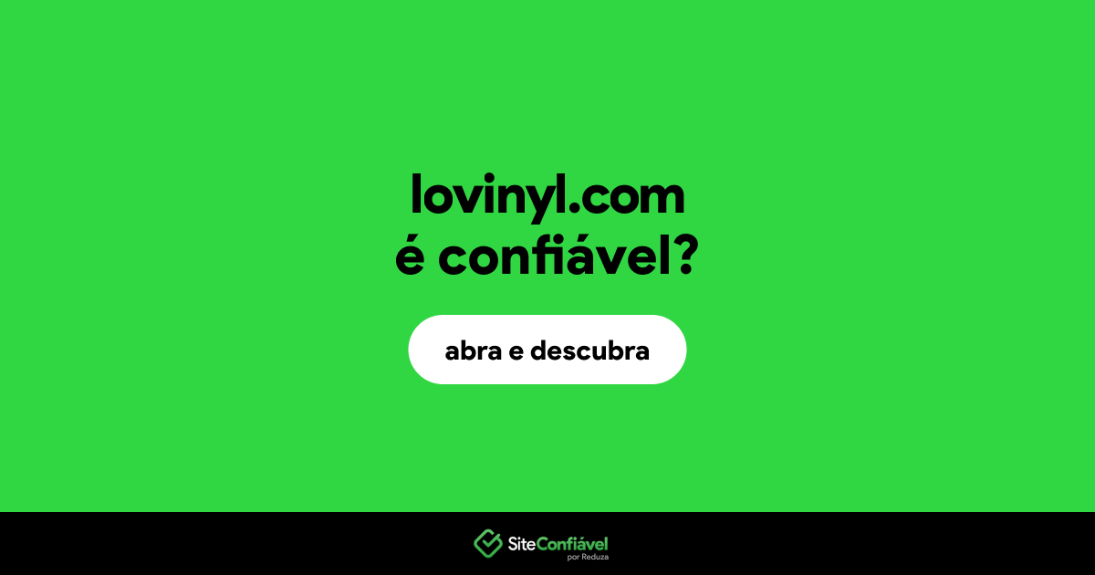 O site lovinyl.com é confiável?