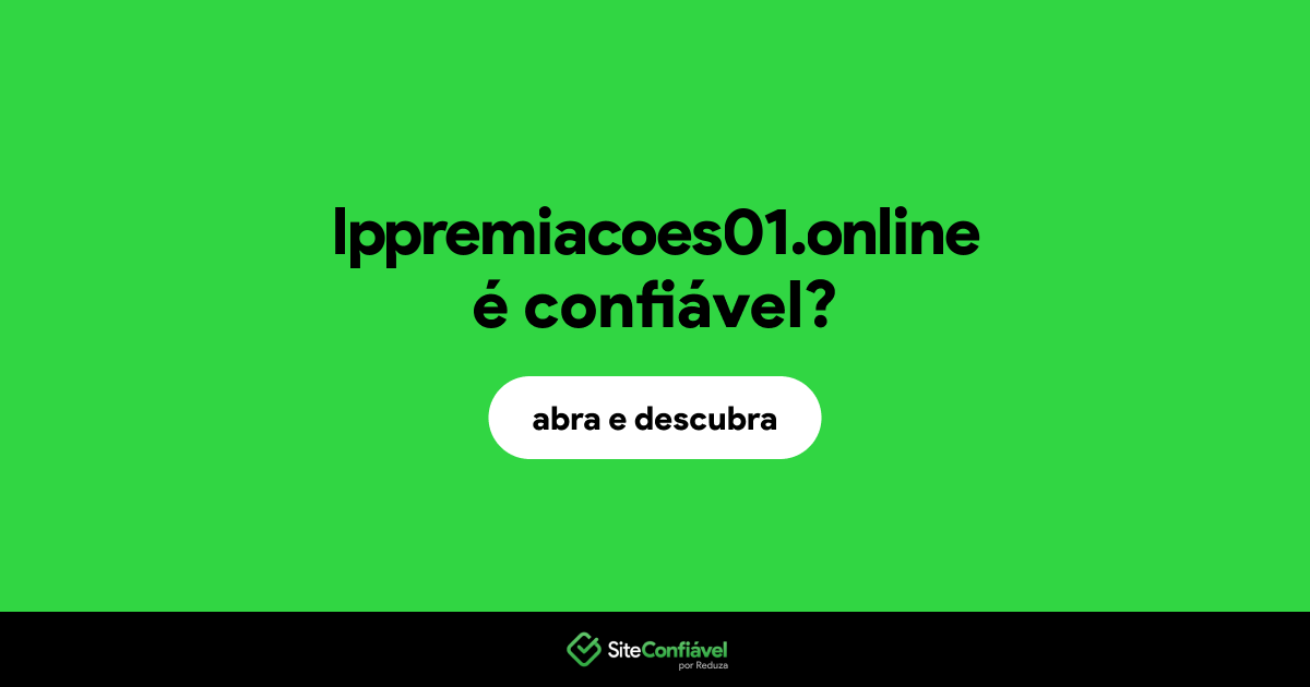 O site lppremiacoes01.online é confiável?