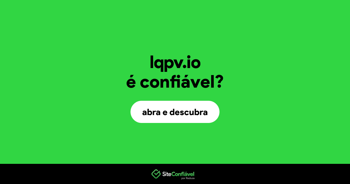 O site lqpv.io é confiável?