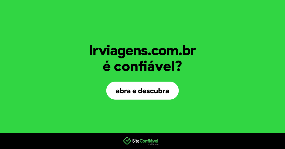 O site lrviagens.com.br é confiável?
