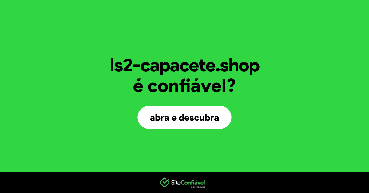 O site ls2-capacete.shop é confiável?