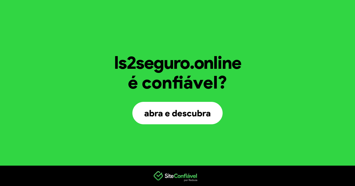O site ls2seguro.online é confiável?