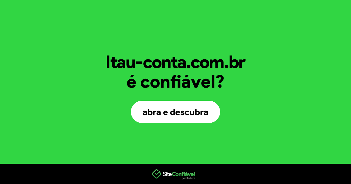 O site ltau-conta.com.br é confiável?