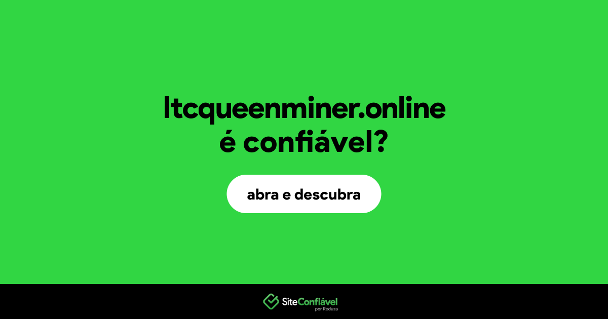 O site ltcqueenminer.online é confiável?
