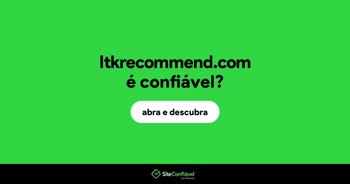 O site ltkrecommend.com é confiável?