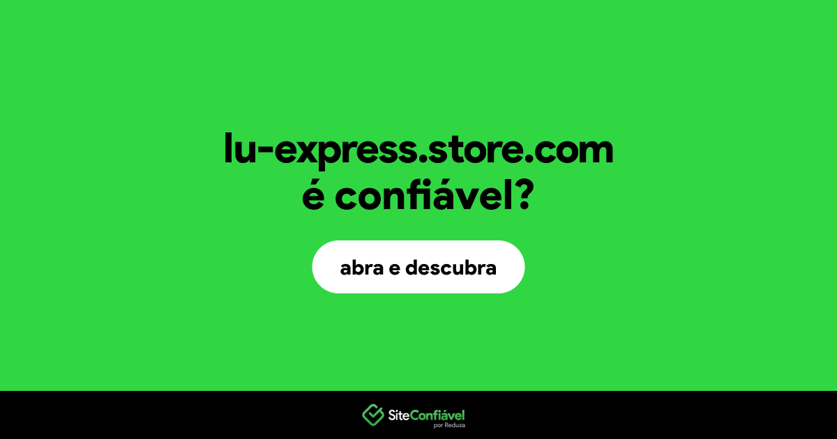O site lu-express.store.com é confiável?