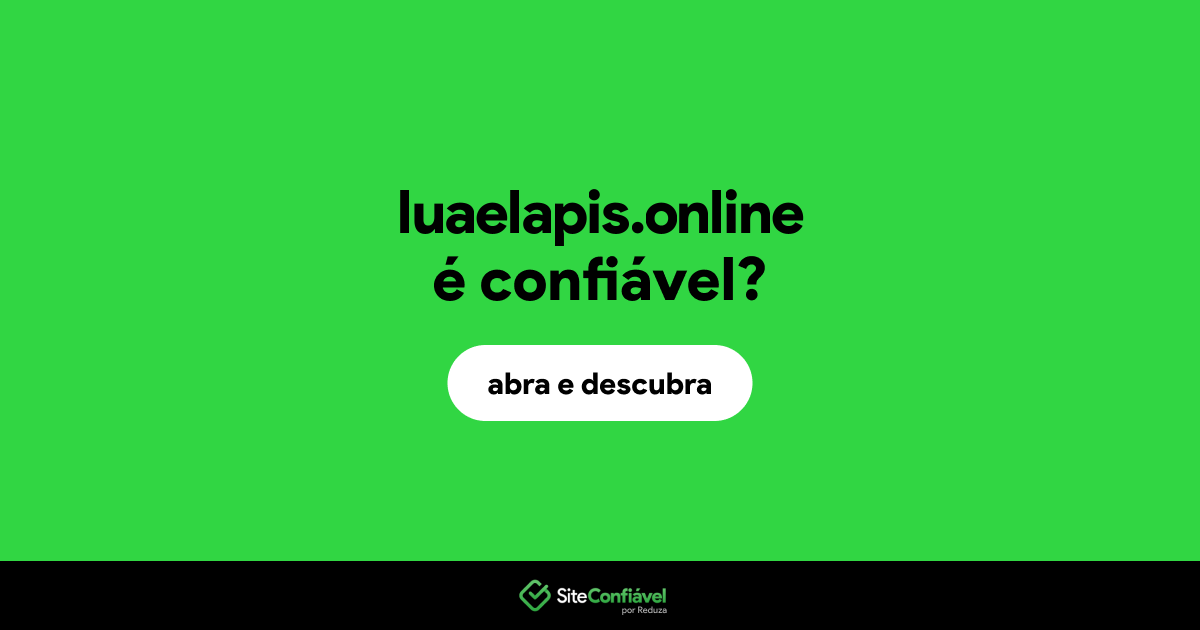 O site luaelapis.online é confiável?
