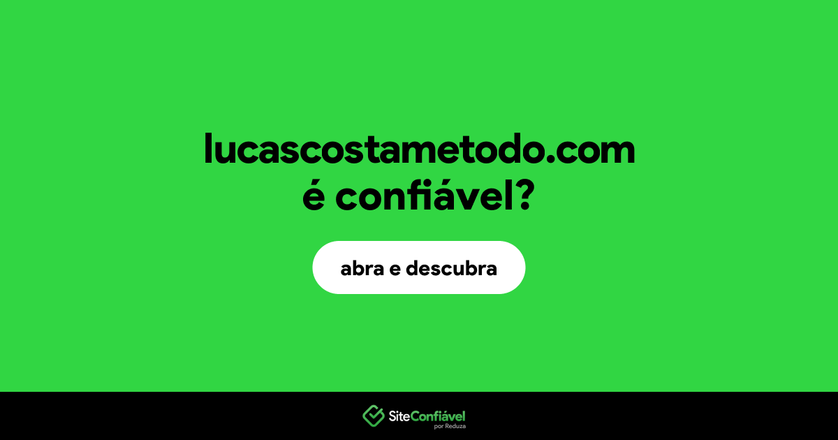O site lucascostametodo.com é confiável?