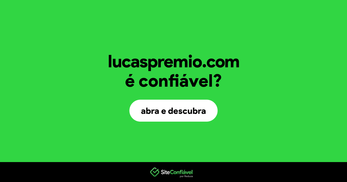 O site lucaspremio.com é confiável?