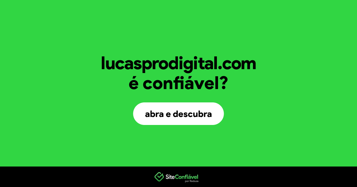 O site lucasprodigital.com é confiável?