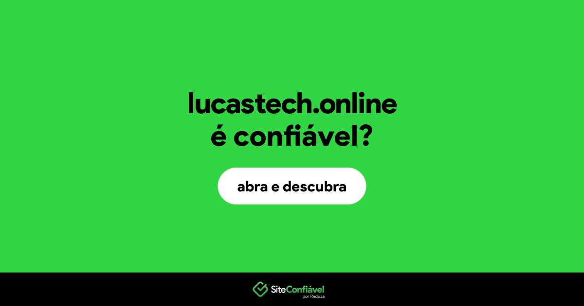 O site lucastech.online é confiável?