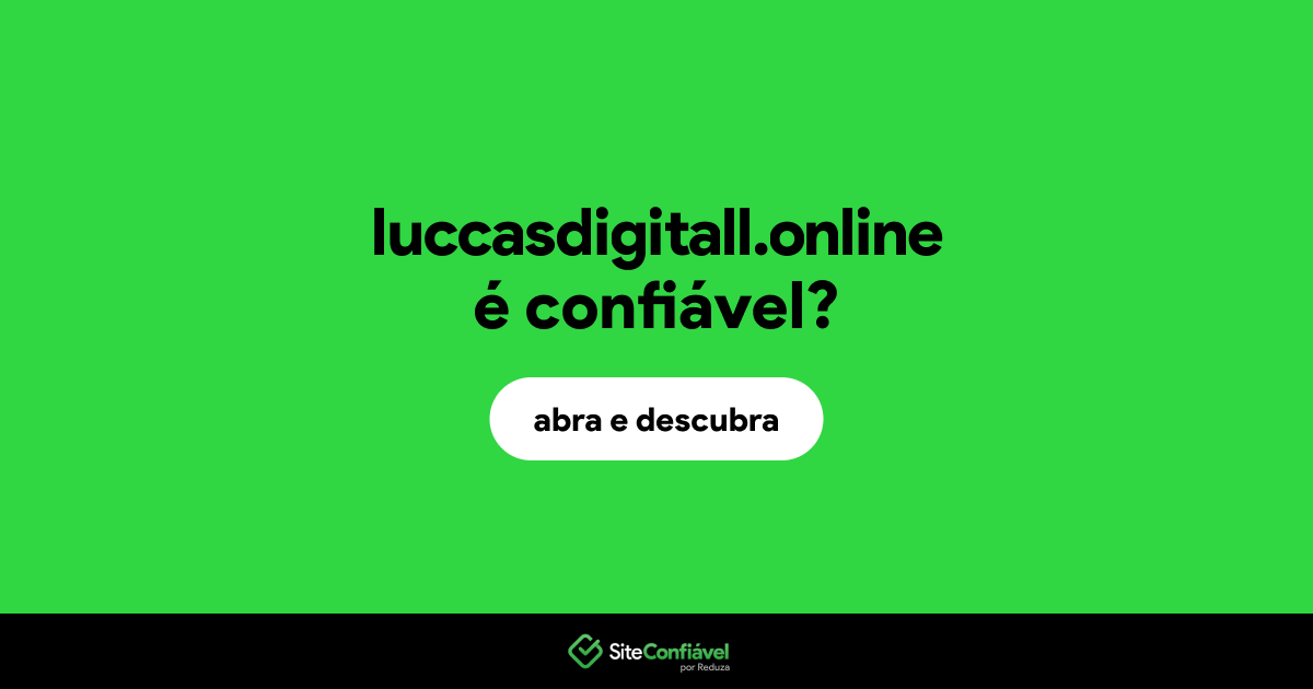 O site luccasdigitall.online é confiável?