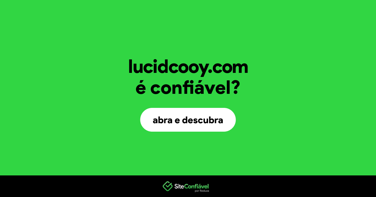 O site lucidcooy.com é confiável?