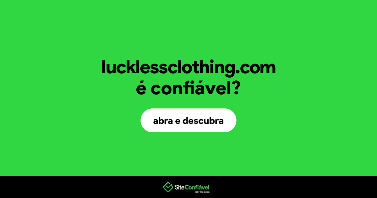 O site lucklessclothing.com é confiável?