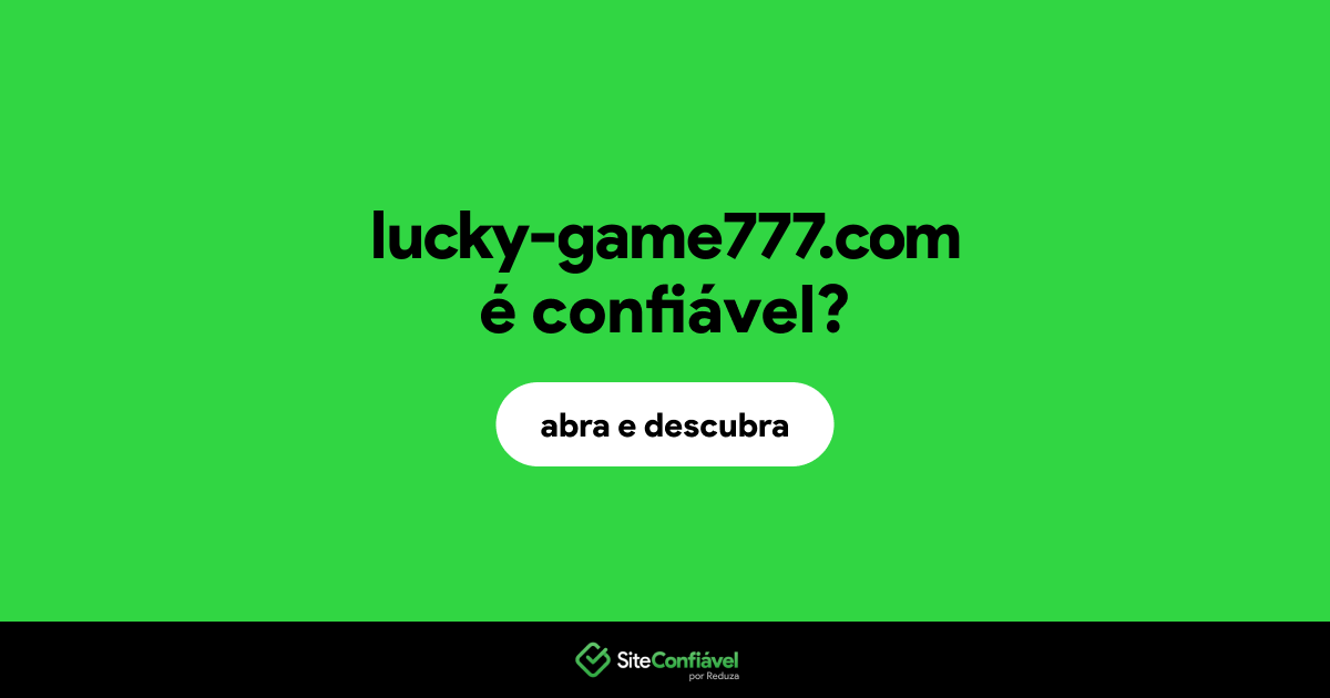 O site lucky-game777.com é confiável?