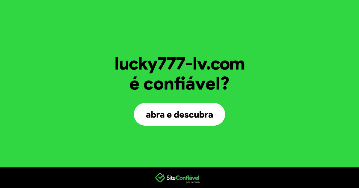 O site lucky777-lv.com é confiável?