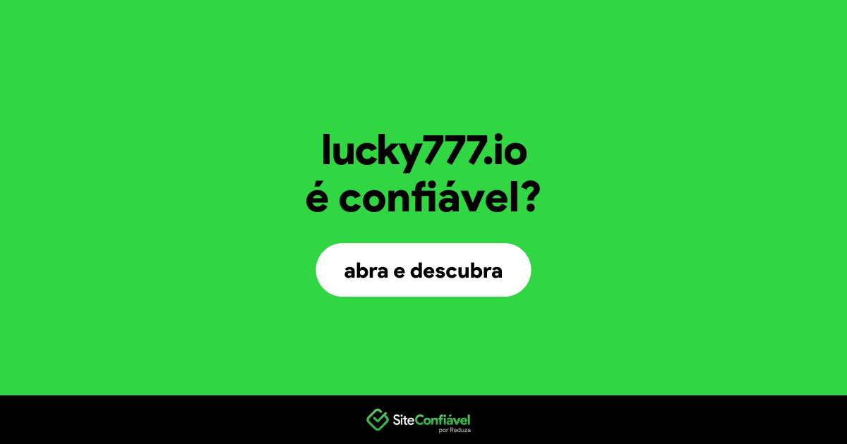 O site lucky777.io é confiável?