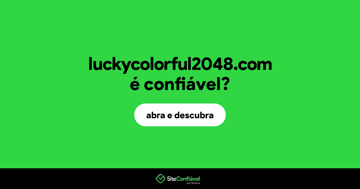 O site luckycolorful2048.com é confiável?