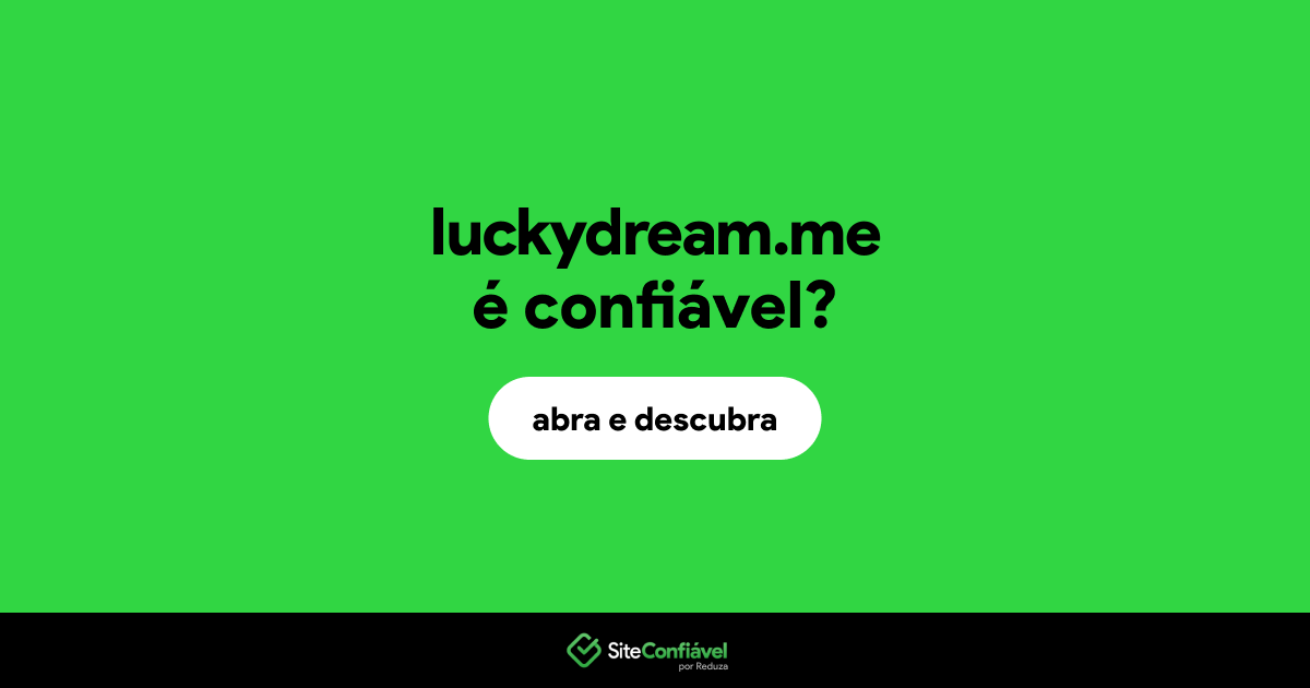 O site luckydream.me é confiável?