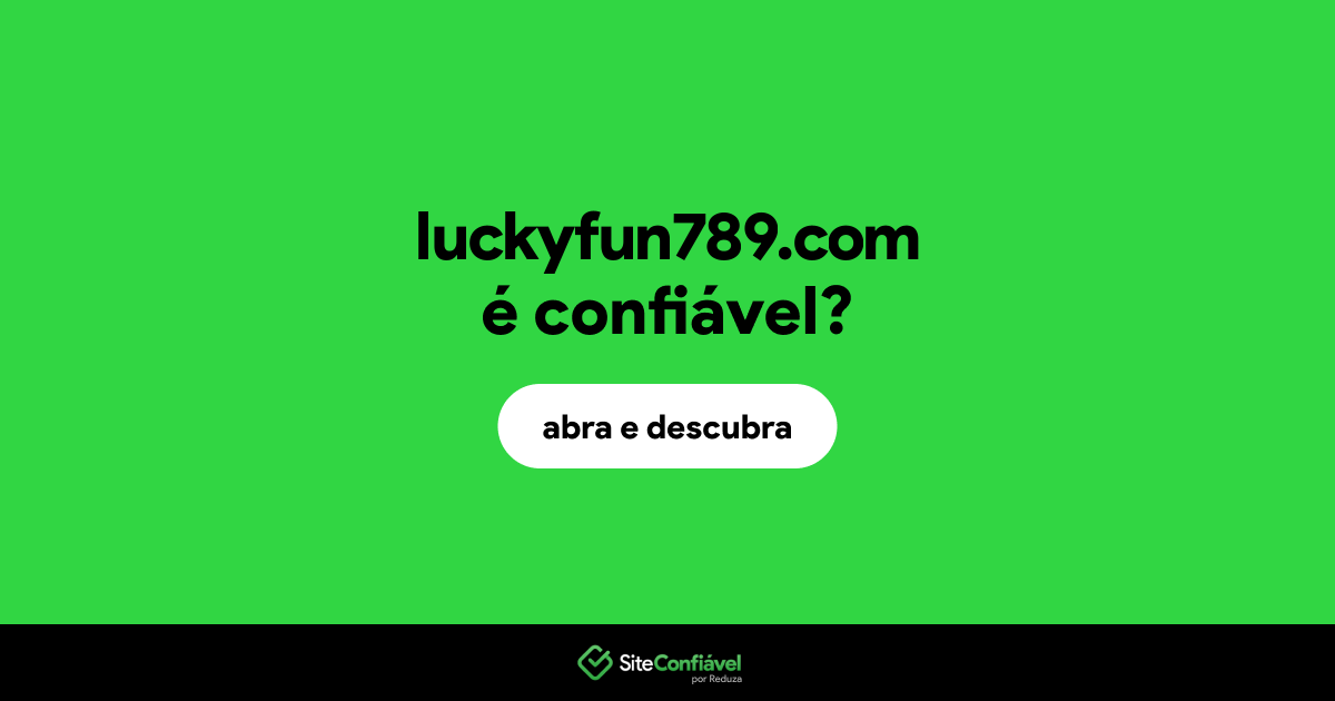 O site luckyfun789.com é confiável?
