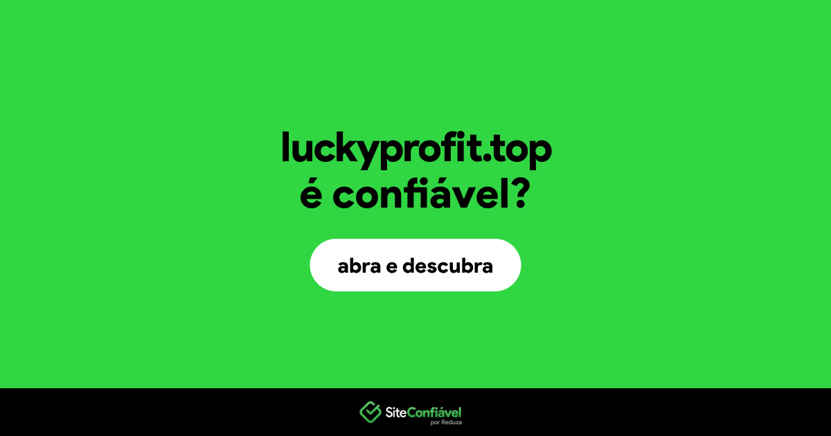O site luckyprofit.top é confiável?