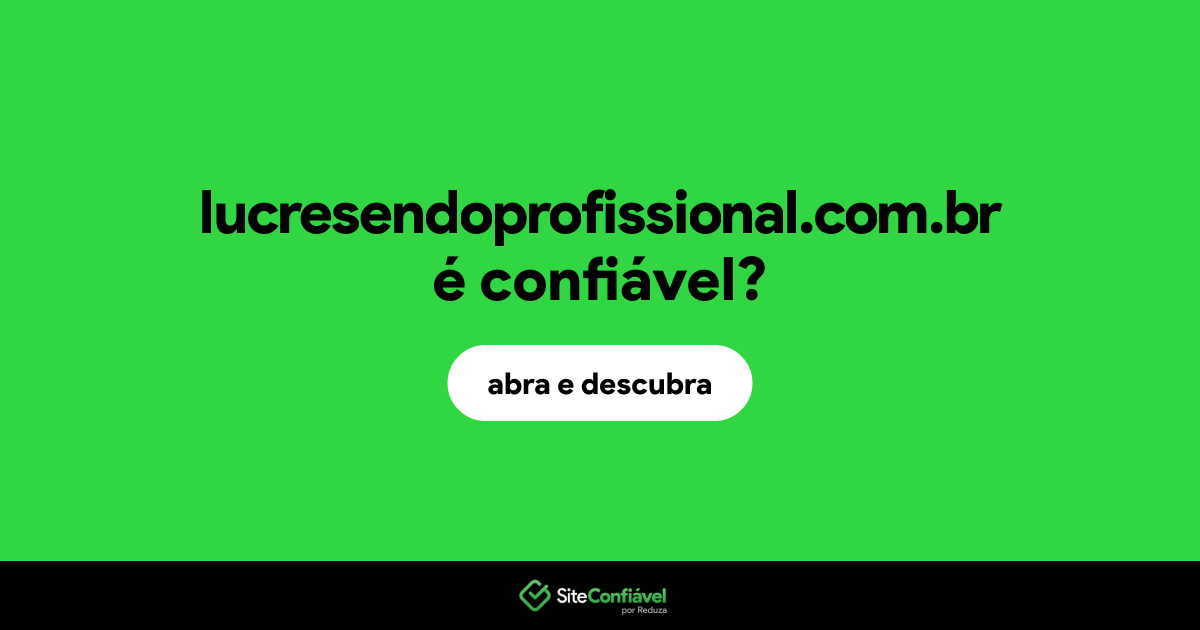 O site lucresendoprofissional.com.br é confiável?