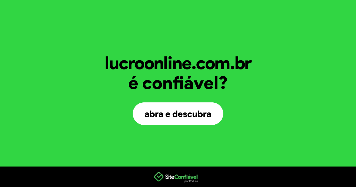 O site lucroonline.com.br é confiável?