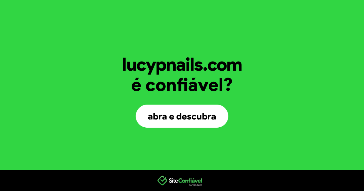 O site lucypnails.com é confiável?