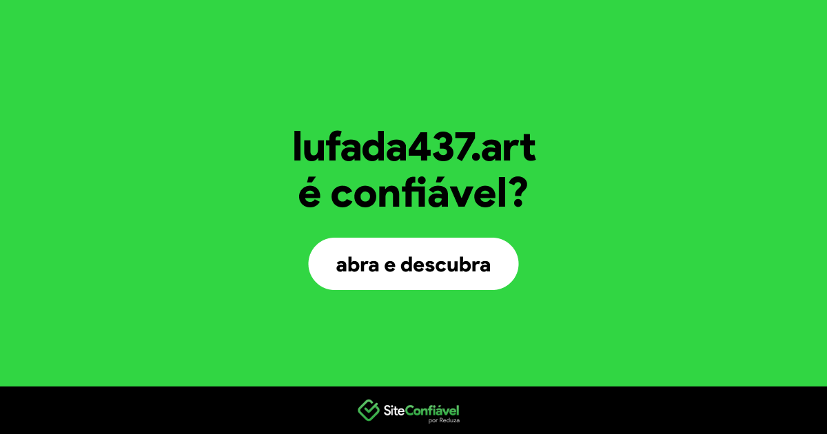 O site lufada437.art é confiável?
