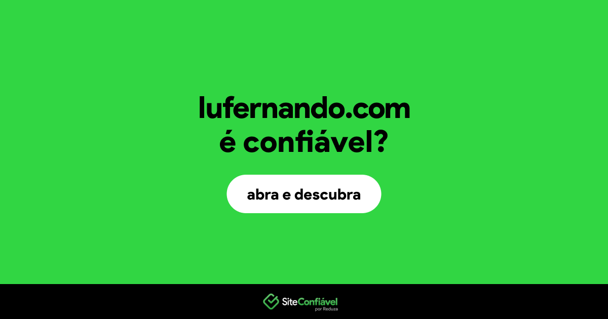 O site lufernando.com é confiável?