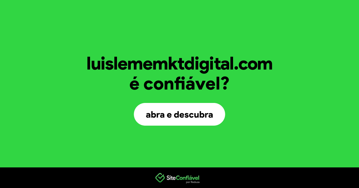 O site luislememktdigital.com é confiável?