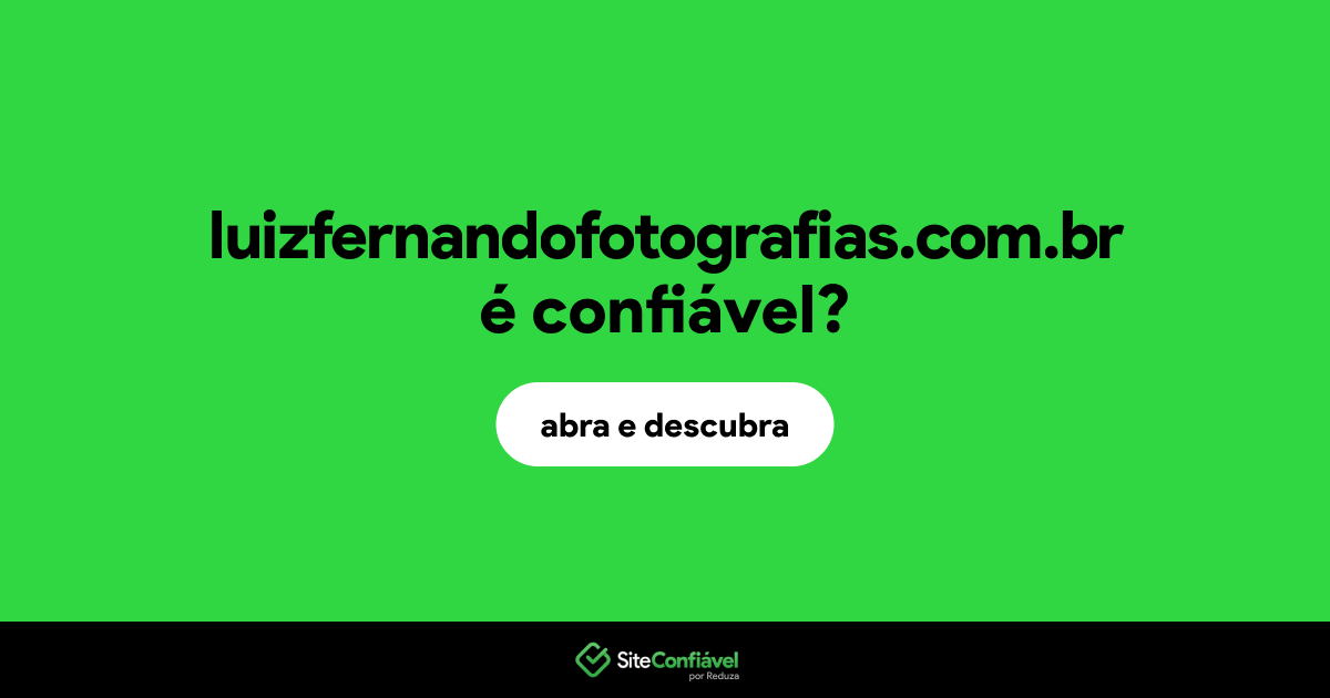 O site luizfernandofotografias.com.br é confiável?