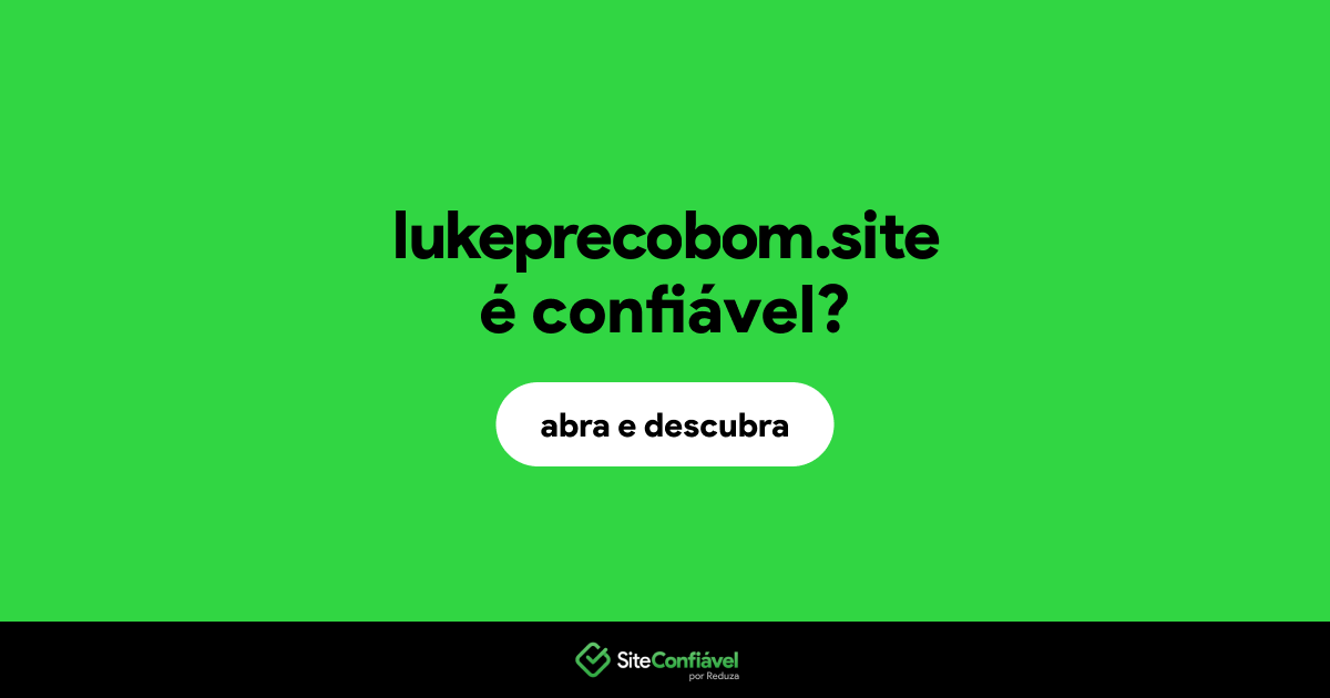 O site lukeprecobom.site é confiável?