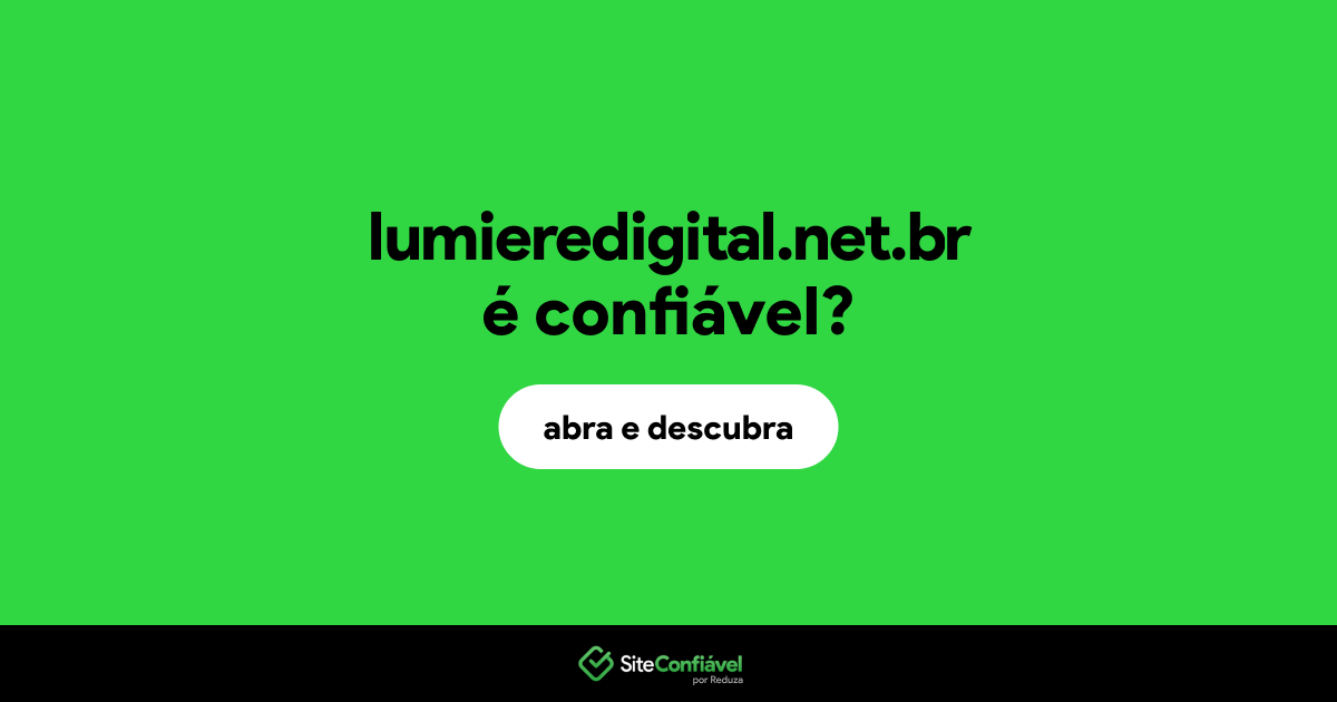 O site lumieredigital.net.br é confiável?
