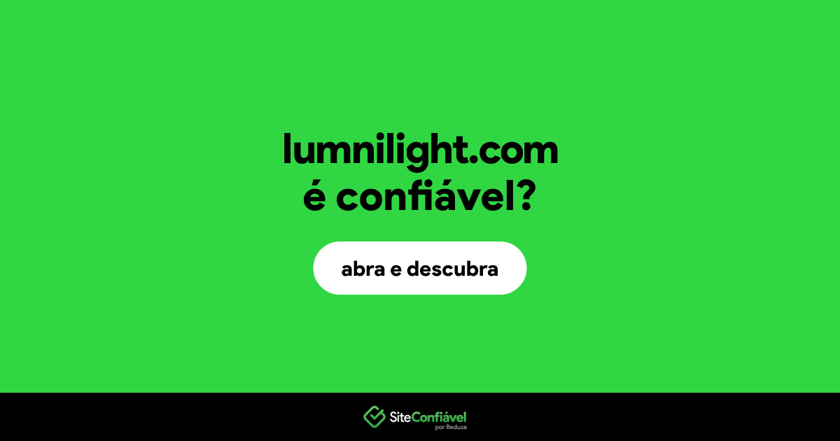 O site lumnilight.com é confiável?