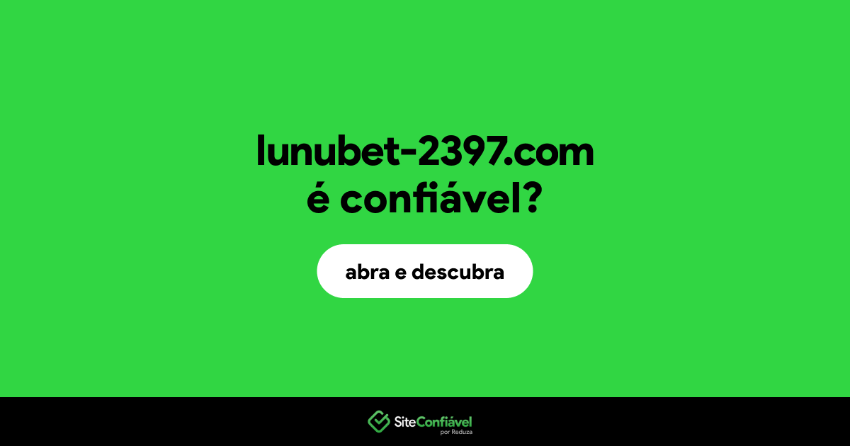 O site lunubet-2397.com é confiável?
