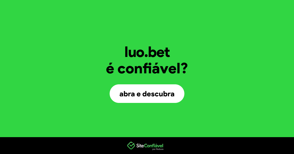 O site luo.bet é confiável?
