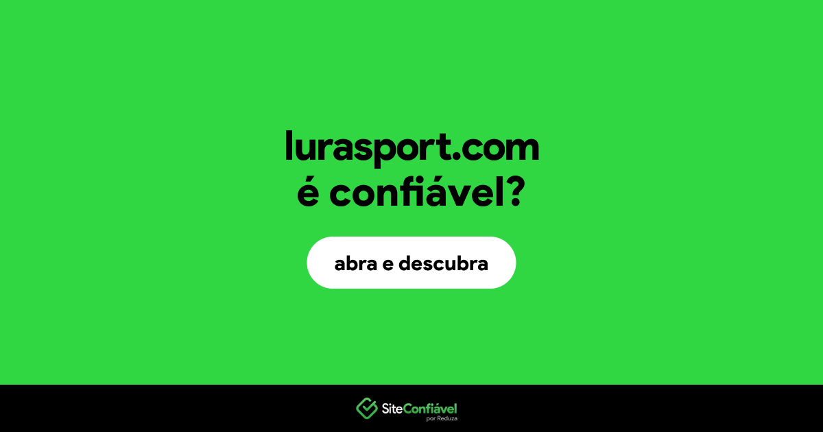 O site lurasport.com é confiável?