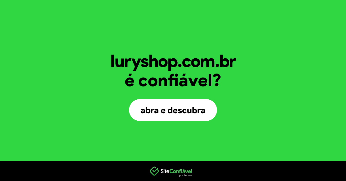 O site luryshop.com.br é confiável?