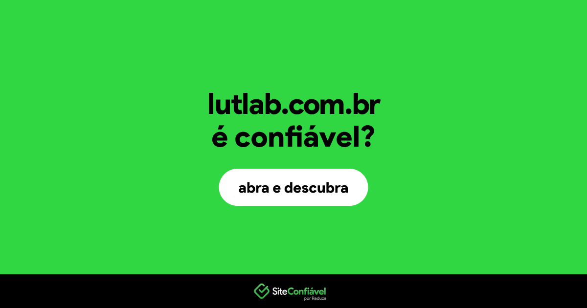O site lutlab.com.br é confiável?