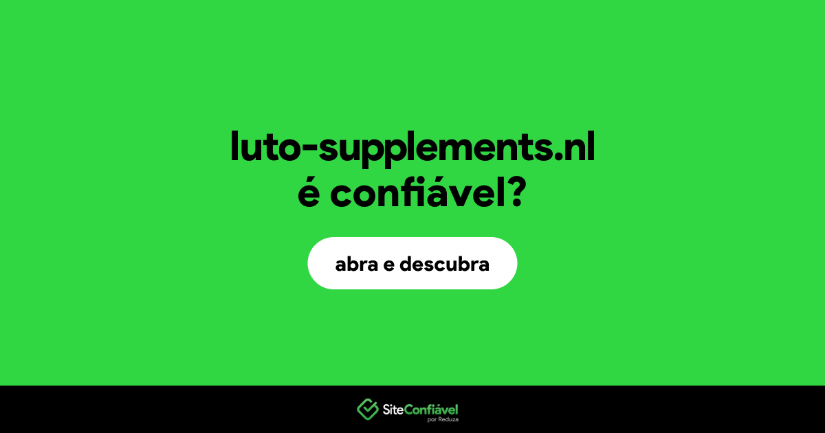 O site luto-supplements.nl é confiável?