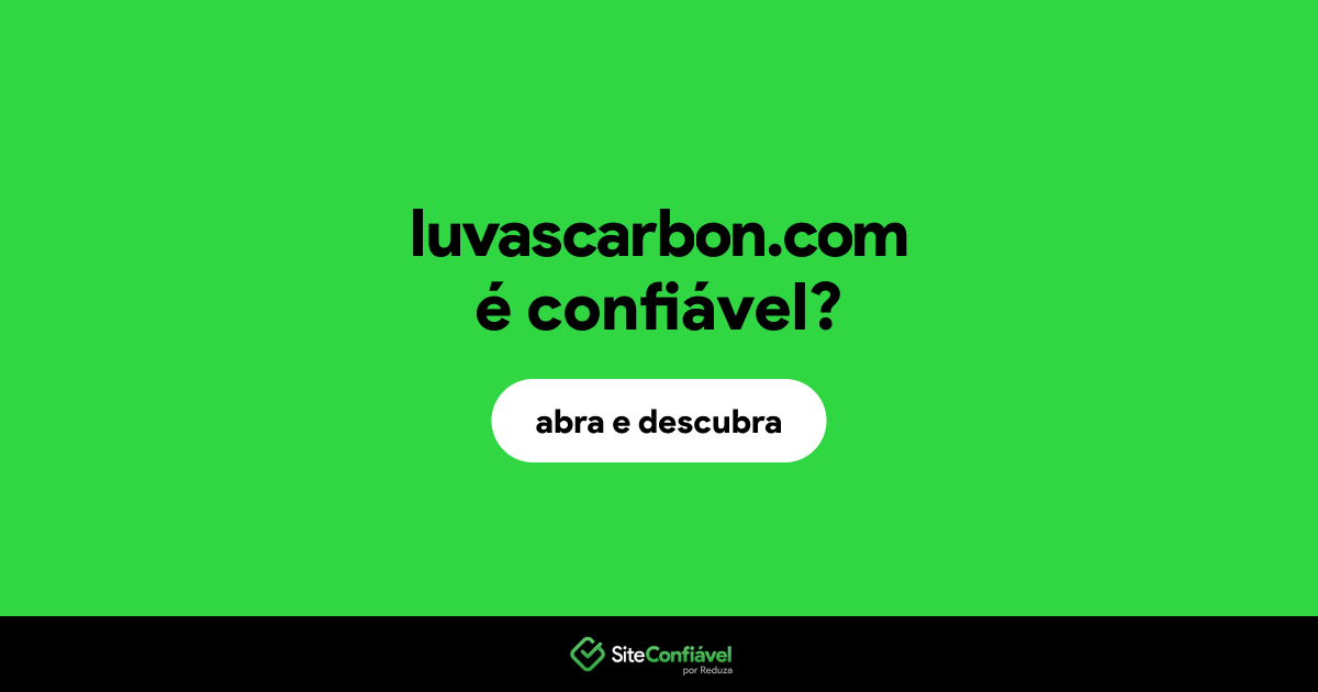 O site luvascarbon.com é confiável?