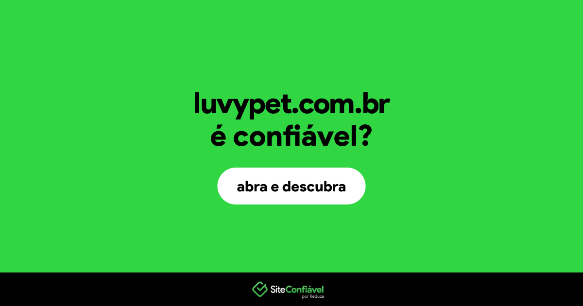 O site luvypet.com.br é confiável?