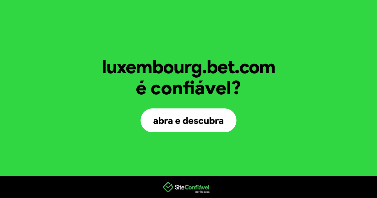 O site luxembourg.bet.com é confiável?