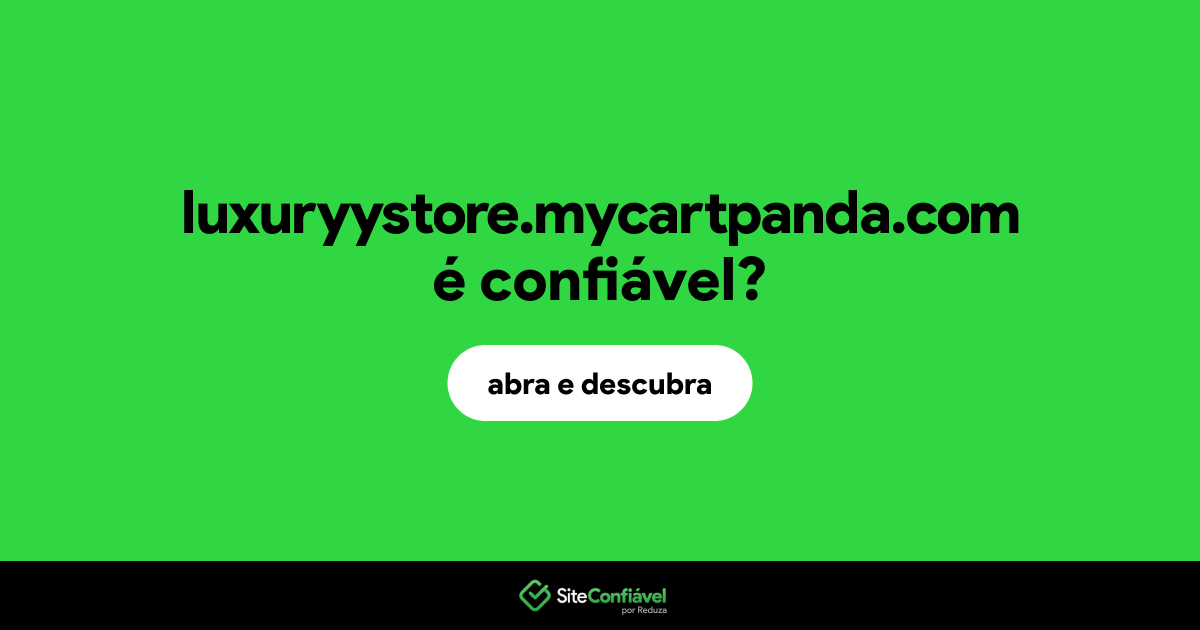 O site luxuryystore.mycartpanda.com é confiável?